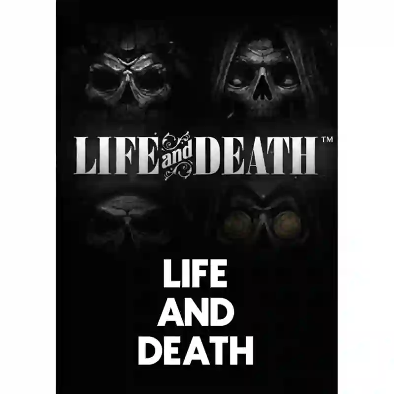 Life and Death